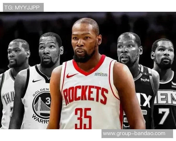 杜兰特与火箭续约前景分析及合同金额预测 杜兰特与火箭续约前景分析及合同金额预测